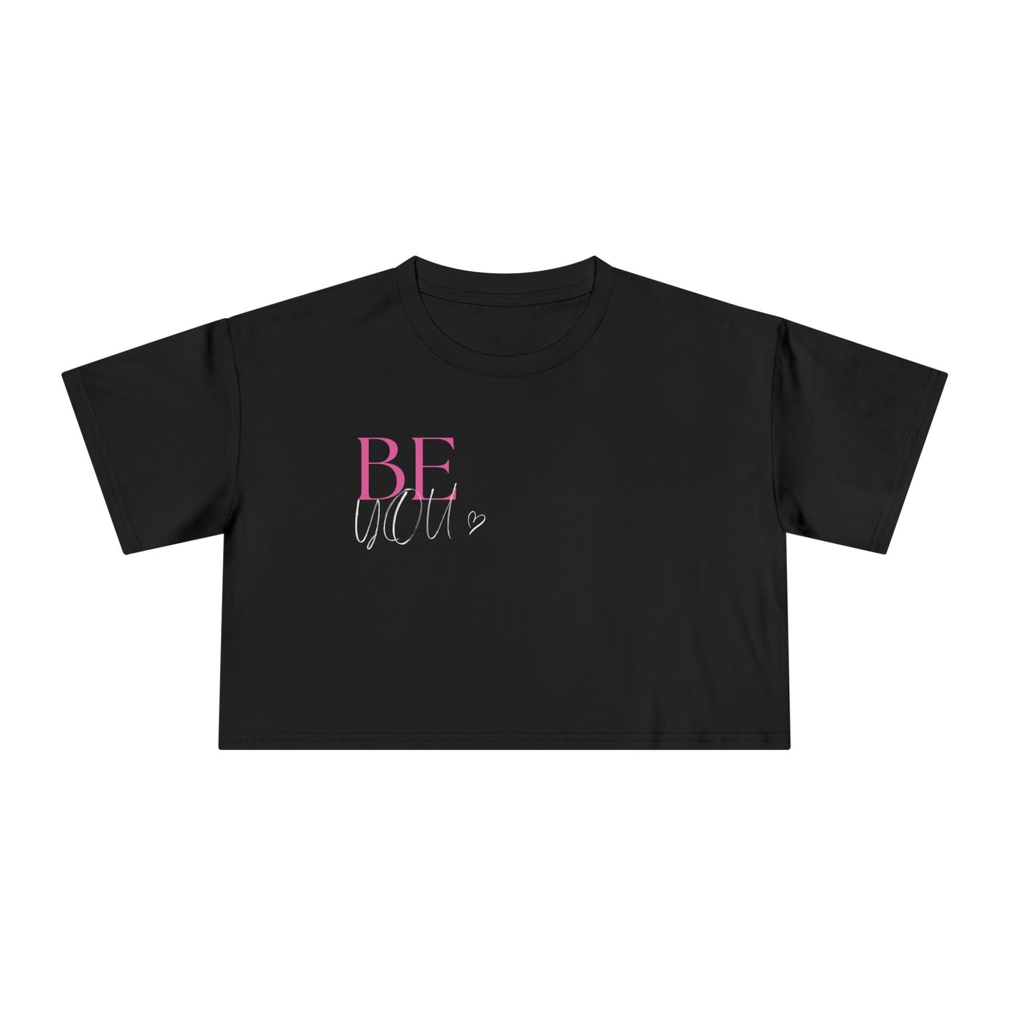 BE YOU Women's Crop Tee