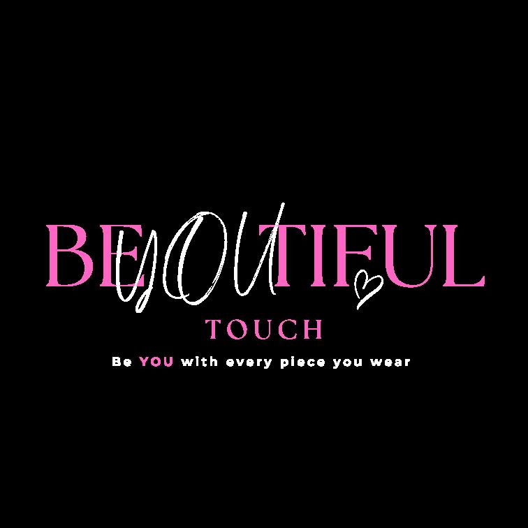BeYOUtiful TOUCH Collection