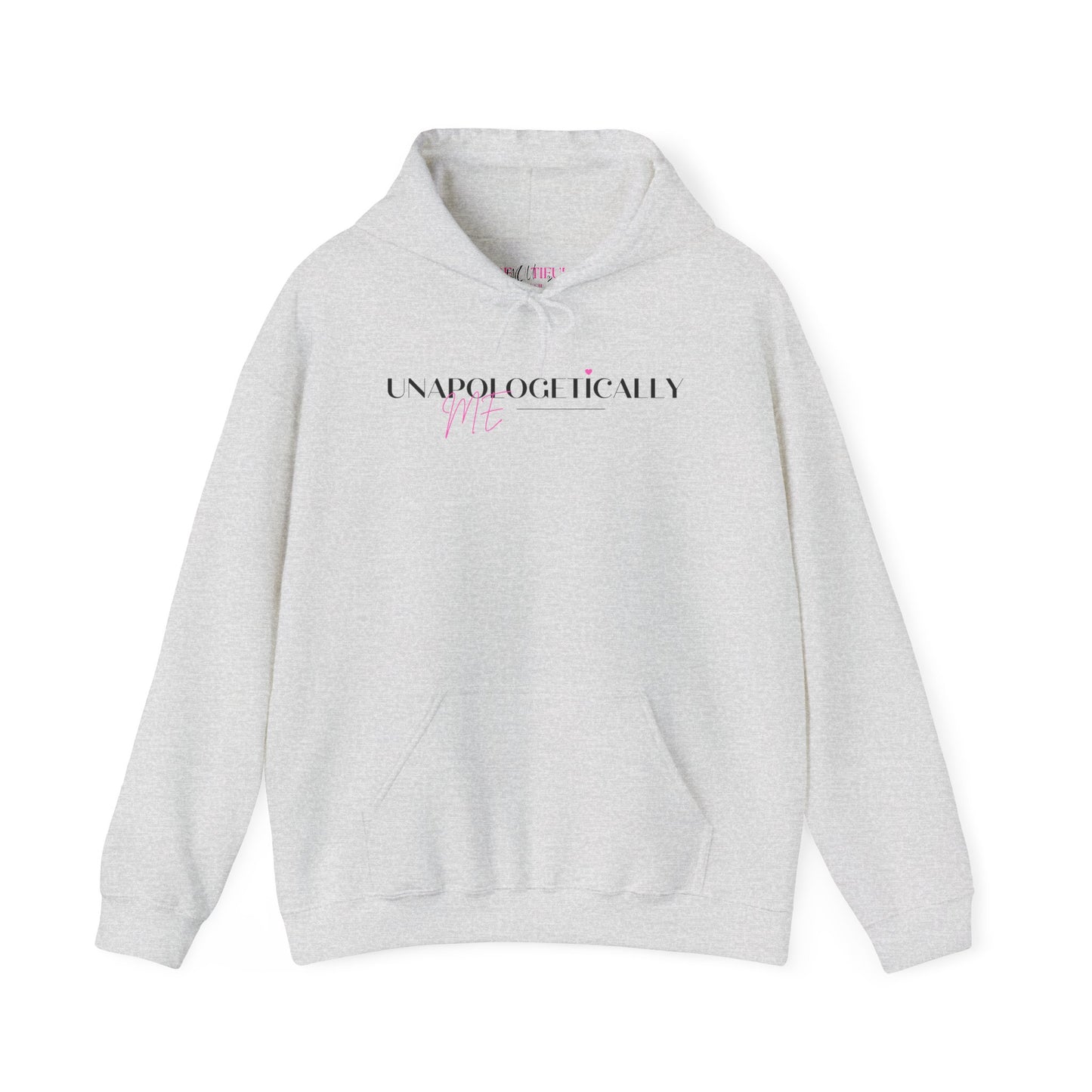 Unapologetically Me Hoodie - Empowering Heavy Blend Sweatshirt