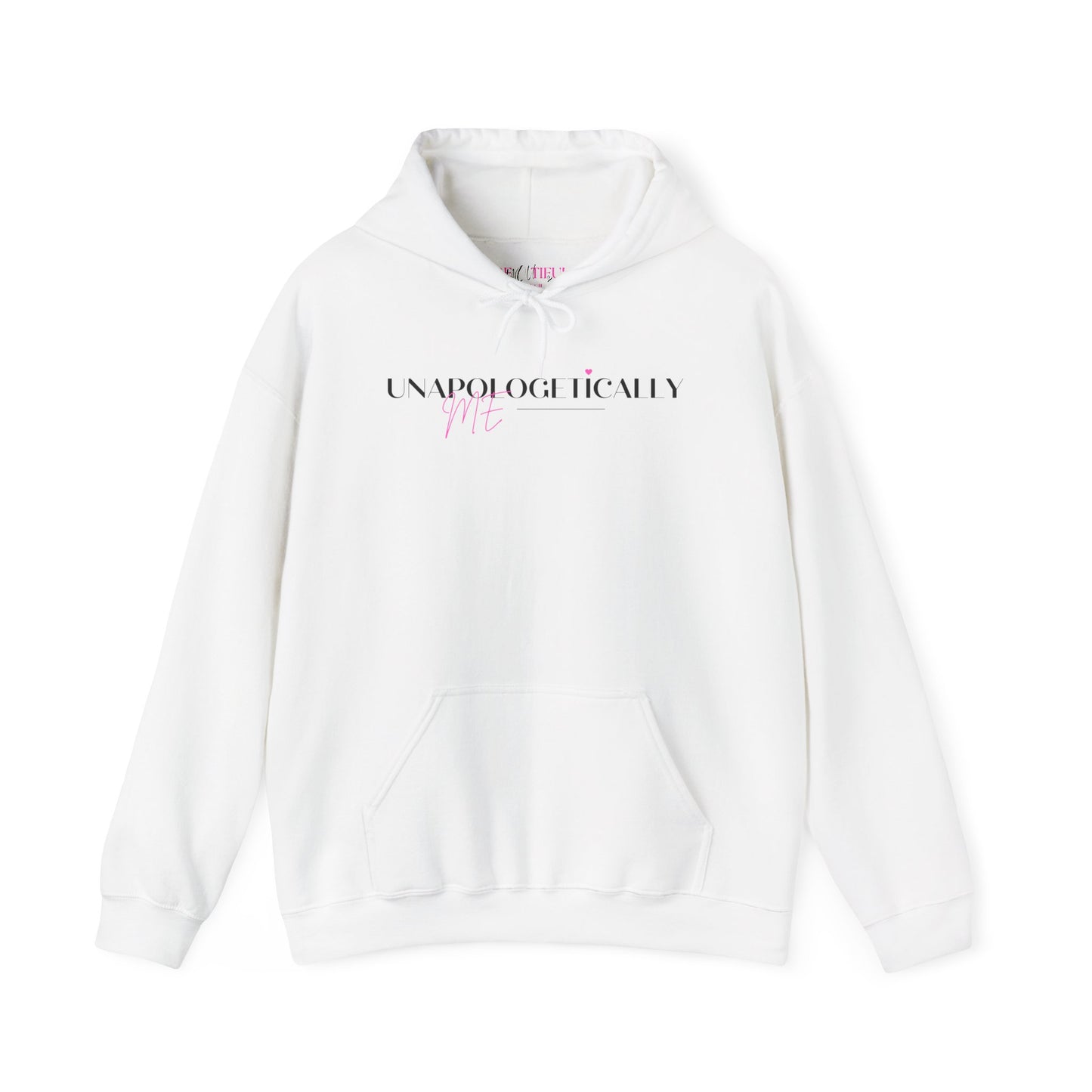 Unapologetically Me Hoodie - Empowering Heavy Blend Sweatshirt