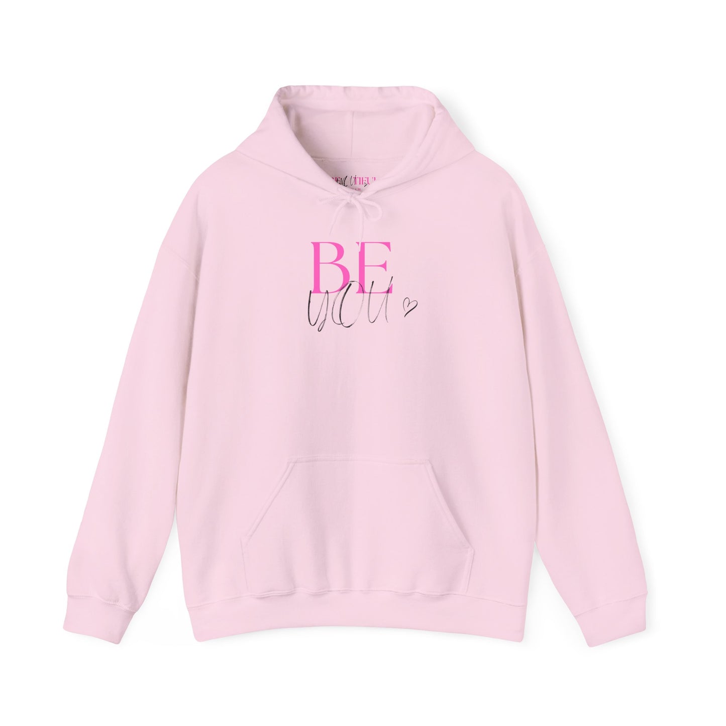 BE YOU Hoodie Sweatshirt