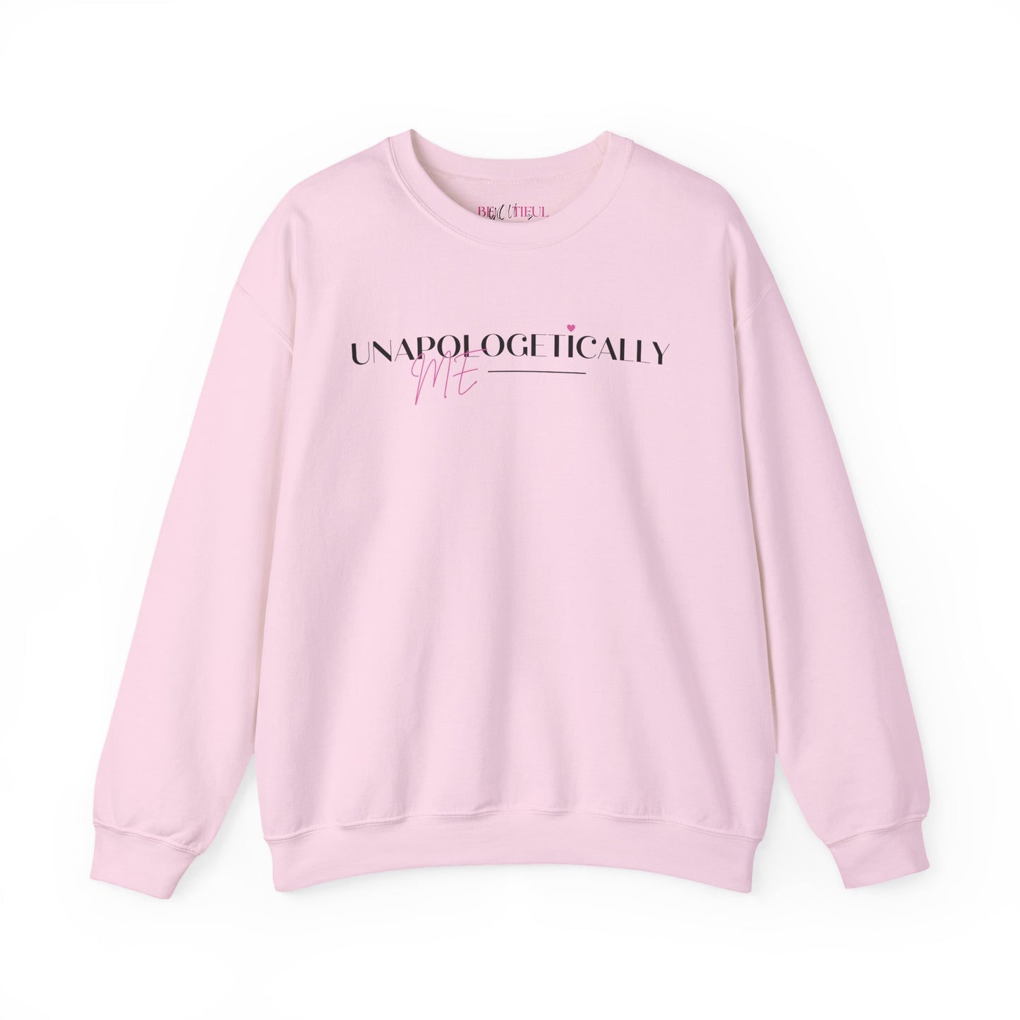Unapologetically Me Crewneck Sweatshirt