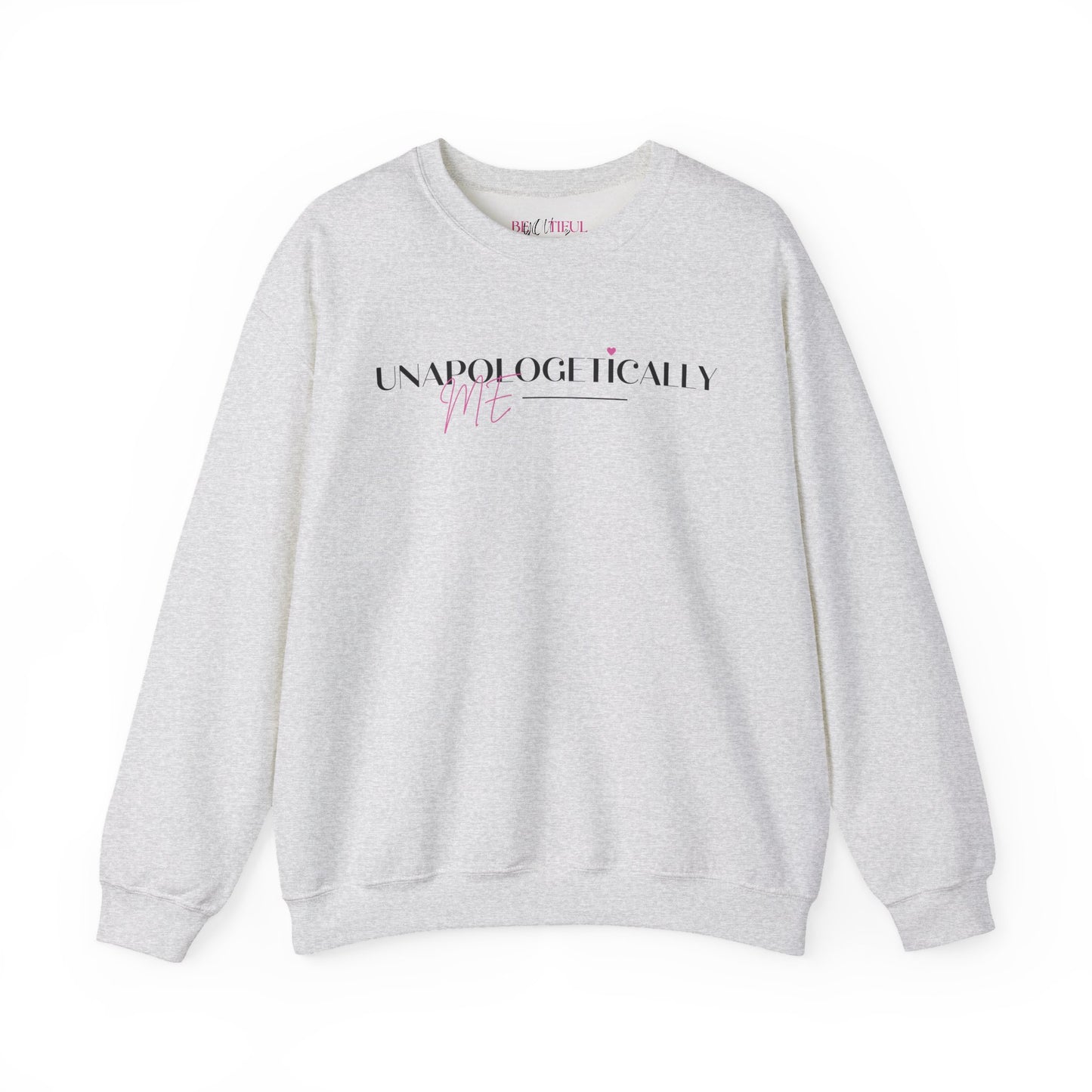 Unapologetically Me Crewneck Sweatshirt