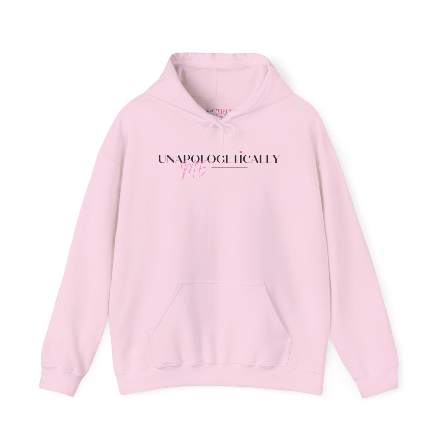 Unapologetically Me Hoodie - Empowering Heavy Blend Sweatshirt